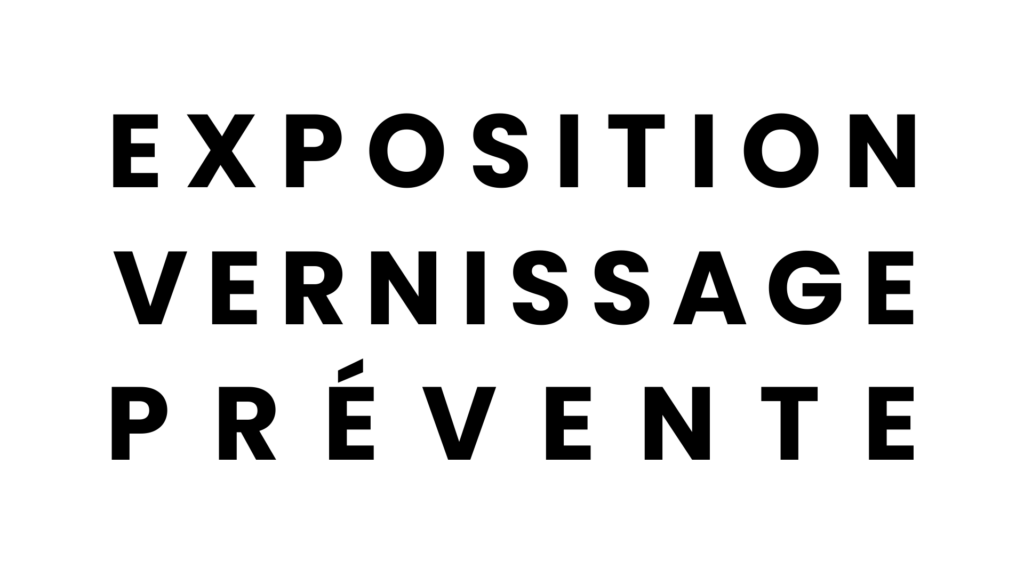 Exposition, vernissage, Prévente